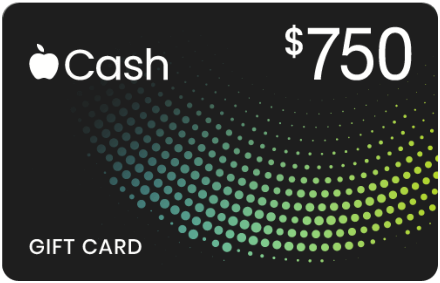 $750 Apple Cash gift card
